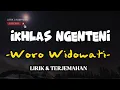 Download Lagu IKHLAS NGENTENI - WORO WIDOWATI [LIRIK \u0026 TERJEMAHAN] || Lirik Lagu Viral Terbaru 2024