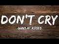 Download Lagu Guns N' Roses - Don't Cry (Lyrics)