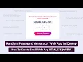 Random Password Generator Small Web App In jQuery HTML CSS JQUERY TUTORIAL