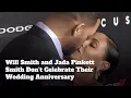 Will And Jada Pinkett Smith Don t Do Anniversaries