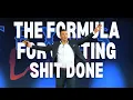 The Formula for Getting Things Done Keynote on Decision Frameworks