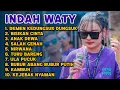 Download Lagu INDAH WATY TERBARU FULL ALBUM ‼️ demen Kedungsuk Dungsuk - anak dewa - bisikan Cinta 
