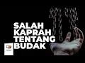 Download Lagu Salah Kaprah tentang Budak