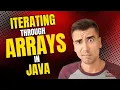 Iterating through Arrays in Java