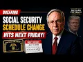 If You re on Social Security This Schedule Change Hits Next Friday