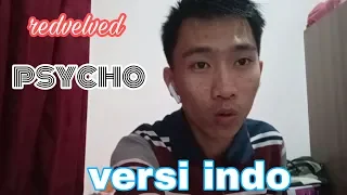 Download Cover  lagu redvelved psycho (BAHASA INDONESIA) MP3