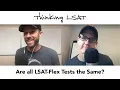 Are all LSAT-Flex Tests the Same