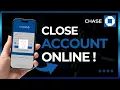 How to Close Chase Bank Account Online