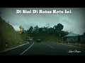 Download Lagu Di Sini Di Batas Kota Ini ( Shortcut Bedugul ) Vanny Vabiola - Tommy J Pisa