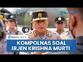 Download Lagu Kompolnas Klarifikasi dan Telusuri Isu Dugaan Perselingkuhan yang Seret Irjen Krishna Murti