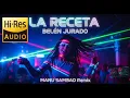 Download Lagu La Receta - Belén Jurado 💥 (Dance Version) Remix 2025 - Manu Sambad Oficial