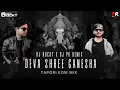 Lagu DEVA SHREE GANESHA - TAPORI EDM MIX || DJ ROCKY x DJ PK REMIX