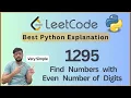 Leetcode 1295 Find Numbers with Even Number of Digits Python Easy Problem Explained