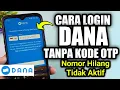Download Lagu Cara login dana tanpa otp nomor hilang 2025 ,masuk dana tanpa kode otp MP3