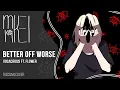 Download Lagu 【m19 [kei]】 VocaCircus ft. flower - Better Off Worse 【rus】
