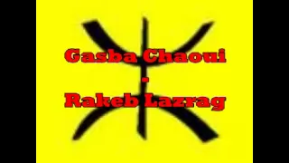 Gasba Chaoui Aidoudi Mokded Rakeb Lazreg 
