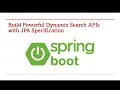 Build Powerful Dynamic Search APIs with JPA Specification - Part 137