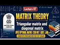 L07 Trianglular and Diagonal Matrix by