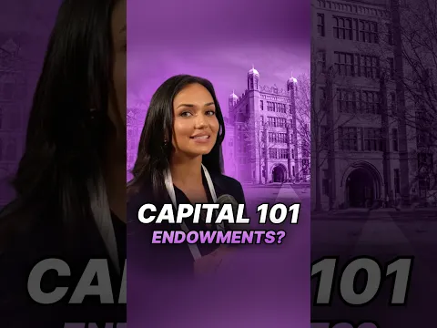 What Is an Endowment? Explained in 30 Seconds | Capital 101