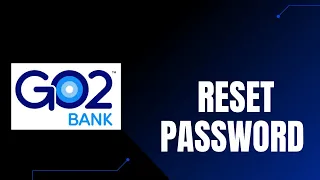 GO2bank Login Help Reset Password of Go2Bank App