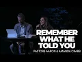 Remember What He Told You Pastors Aaron and Amanda Crabb Sunday Service February 1 2026