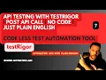 - POST API CALL With TestRigor