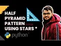 Print a Half-Pyramid Pattern Using Stars in Python Python Exercises for Beginners Day 25