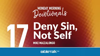 Deny Sin, Not Self