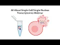 All About Single--Nucleus Transcriptomics