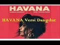 Download Lagu HAVANA versi Dangdut Koplo