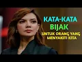 Download Lagu KATA-KATA BIJAK UNTUK ORANG YANG MENYAKITI KITA.