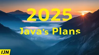 Java s Plans for 2025 - Inside Java Newscast