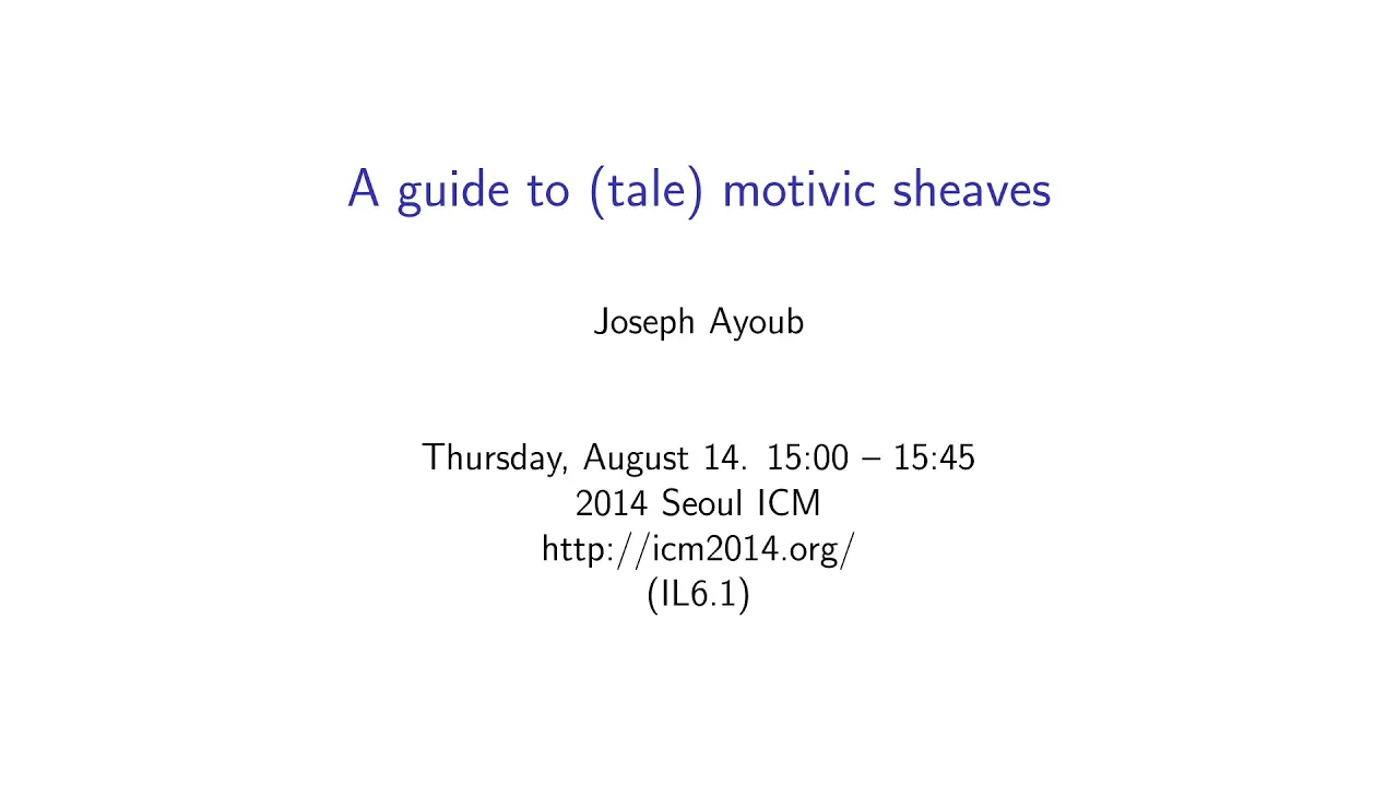 ICM2014 VideoSeries IL6.1: Joseph Ayoub on Aug14Thu
