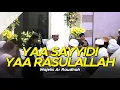 Download Lagu Majelis Ar Raudhah - Yaa Sayyidi Yaa Rasulallah ( Lirik \u0026 Terjemah )