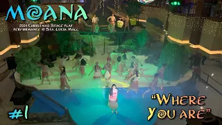 disney s moana intro where you are stage play performance 2024 sta lucia mall