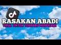Download Lagu DJ VIRAL 2024 || DJ RASAKAN ABADI YANG LAGI VIRAL TIKTOK TERBARU MENGKANE!!! || TREND