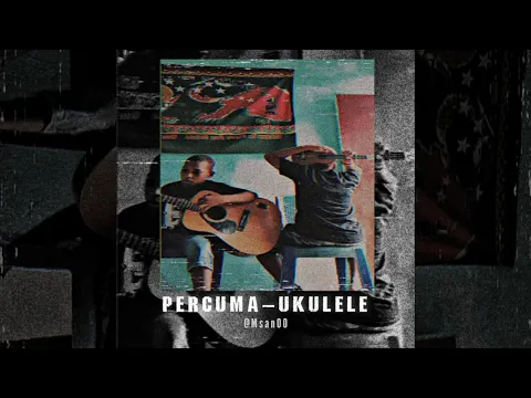 Download MP3 PERCUMA - MELODI UKULELE