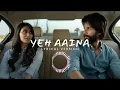 Download Lagu Yeh Aaina (Lyrical Version) | Shreya Ghoshal | Kabir Singh