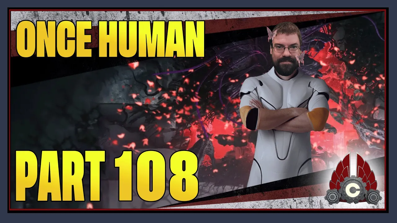 CohhCarnage Plays Once Human Full Release 1.3 New PVE Content (Sponsored By NetEase) - Part 108