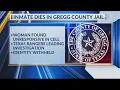 Woman s death at Gregg County jail under investigation