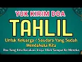 Download Lagu Mari Ikuti Panduan Ini Untuk Mengirimkan Doa Kepada Saudara Anda!! Tuntunan Lengkap Tahlil dan Doa