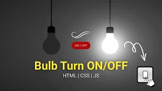 Bulb On Off Project using HTML CSS JavaScript Beginner JavaScript Project