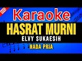Download Lagu Elvy Sukaesih - HASRAT MURNI KARAOKE (dangdut) Nada Pria
