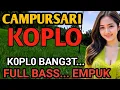 Download Lagu 1 JAM NONSTOP CAMPURSARI KOPLO FULL BASS - DANGDUT JAWA KOPLO PALING GAYENG - LEMBUT \u0026 EMPUK