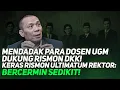 Download Lagu MENDADAK PARA DOSEN UGM DUKUNG RISMON DKK! KERAS RISMON ULTIMATUM REKTOR: BERCERMIN SEDIKIT!