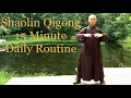 Download Lagu Shaolin Qigong 15 Minute Daily Routine