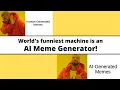 This AI Meme Generator Captures Our Broken Sense of Humor Artificial Intelligence Algoworks