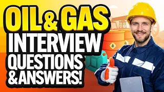 oil u0026 gas industry interview questions and answers how to pass an oil u0026 gas industry interview 