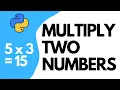 Python program to multiply 2 numbers Joey sTECH