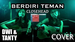 Download BERDIRI TEMAN - Closehead (Cover by DwiTanty) MP3